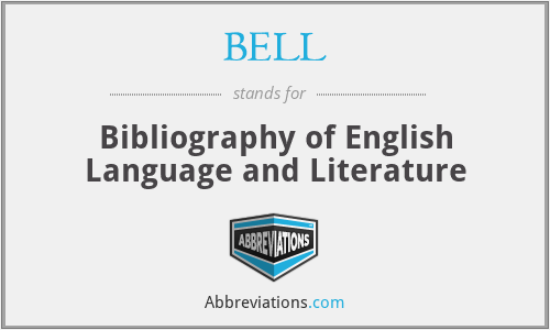 BELL - Bibliography of English Language and Literature