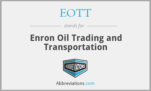 EOTT - Enron Oil Trading and Transportation
