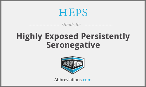 HEPS - Highly Exposed Persistently Seronegative