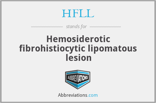 HFLL - Hemosiderotic fibrohistiocytic lipomatous lesion