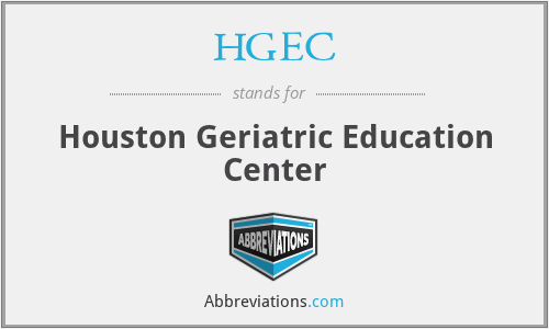 HGEC - Houston Geriatric Education Center