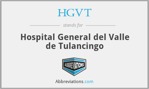HGVT - Hospital General del Valle de Tulancingo