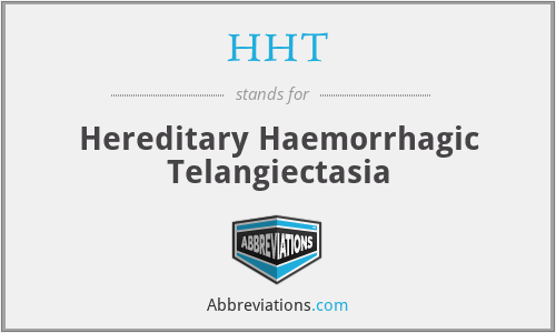 HHT - Hereditary Haemorrhagic Telangiectasia