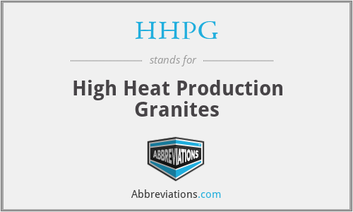 HHPG - High Heat Production Granites