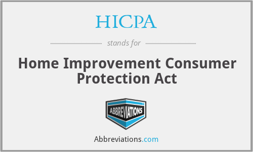 HICPA - Home Improvement Consumer Protection Act