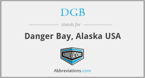 DGB - Danger Bay, Alaska USA
