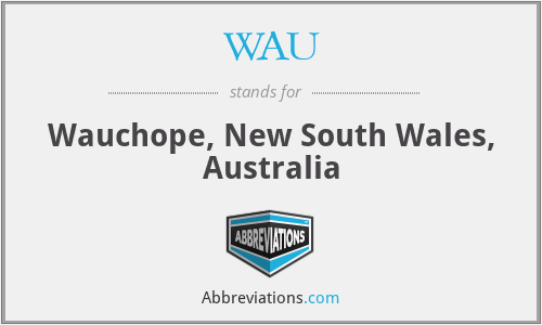 WAU - Wauchope, New South Wales, Australia