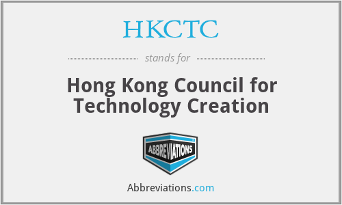 HKCTC - Hong Kong Council for Technology Creation