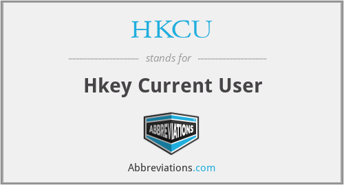 HKCU - Hkey Current User