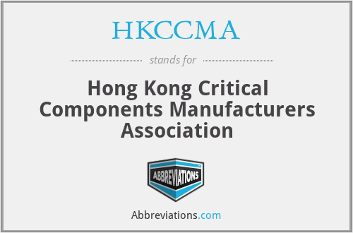 HKCCMA - Hong Kong Critical Components Manufacturers Association