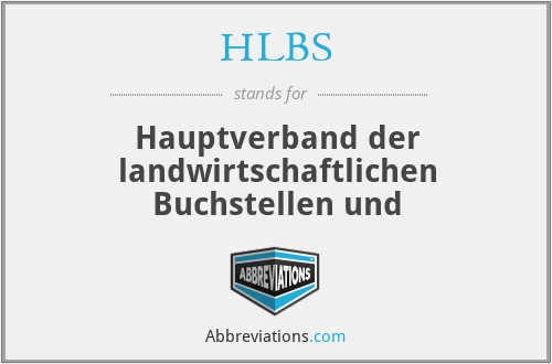 HLBS - Hauptverband der landwirtschaftlichen Buchstellen und