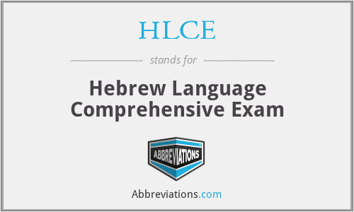 HLCE - Hebrew Language Comprehensive Exam