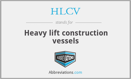 HLCV - Heavy lift construction vessels