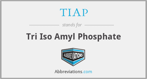 TIAP - Tri Iso Amyl Phosphate