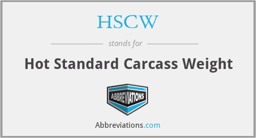 HSCW - Hot Standard Carcass Weight
