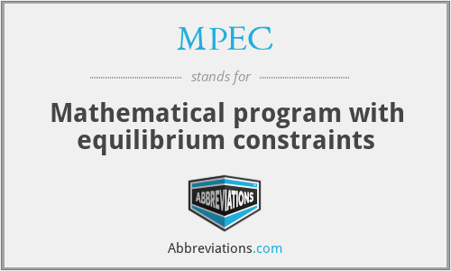 MPEC - Mathematical program with equilibrium constraints