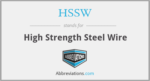 HSSW - High Strength Steel Wire