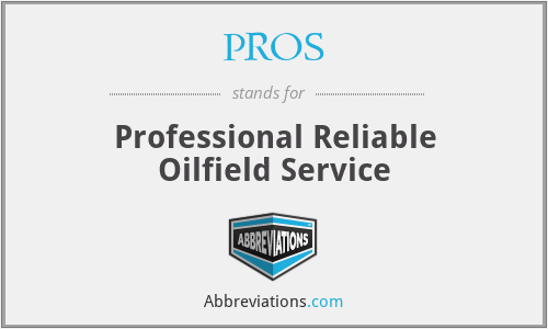 PROS - Professional Reliable Oilfield Service