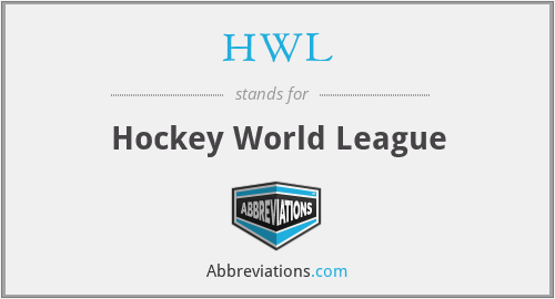 HWL - Hockey World League