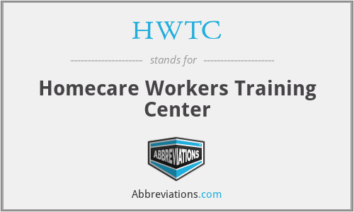 HWTC - Homecare Workers Training Center