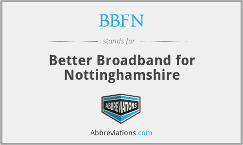 BBFN - Better Broadband for Nottinghamshire