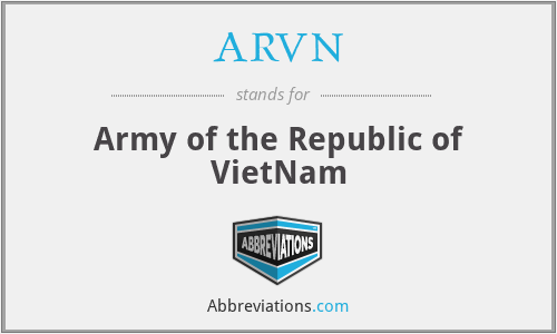 ARVN - Army of the Republic of VietNam