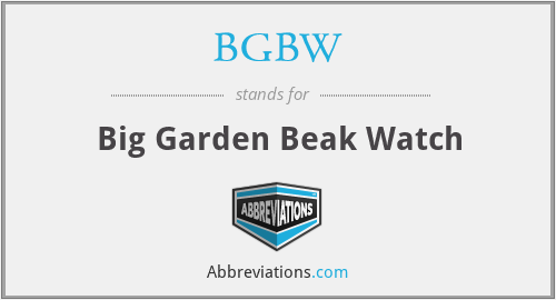 BGBW - Big Garden Beak Watch