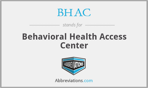 BHAC - Behavioral Health Access Center