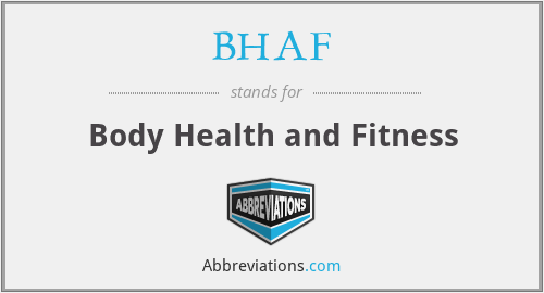 BHAF - Body Health and Fitness