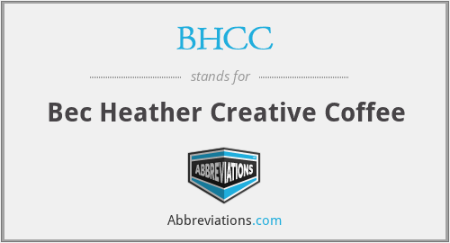 BHCC - Bec Heather Creative Coffee