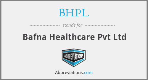 BHPL - Bafna Healthcare Pvt Ltd