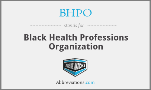 BHPO - Black Health Professions Organization