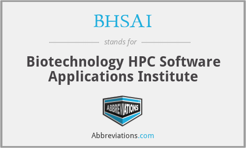 BHSAI - Biotechnology HPC Software Applications Institute