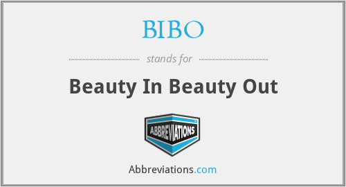 BIBO - Beauty In Beauty Out