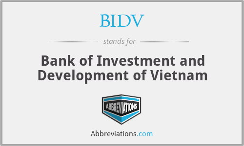 BIDV - Bank of Investment and Development of Vietnam