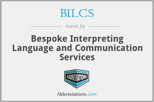 BILCS - Bespoke Interpreting Language and Communication Services