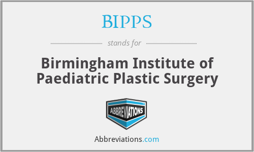 BIPPS - Birmingham Institute of Paediatric Plastic Surgery