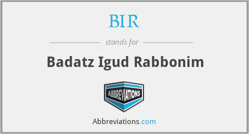 BIR - Badatz Igud Rabbonim