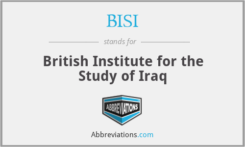 BISI - British Institute for the Study of Iraq