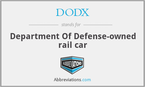 DODX - Department Of Defense-owned rail car