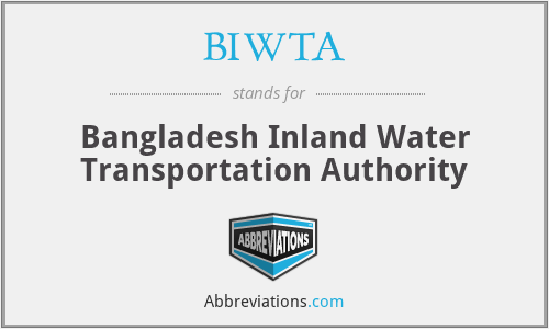 BIWTA - Bangladesh Inland Water Transportation Authority