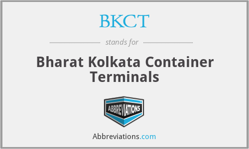 BKCT - Bharat Kolkata Container Terminals