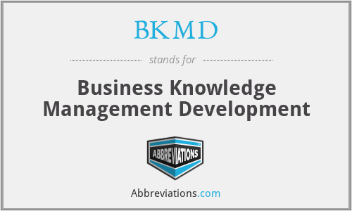BKMD - Business Knowledge Management Development