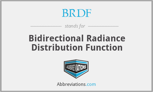 BRDF - Bidirectional Radiance Distribution Function