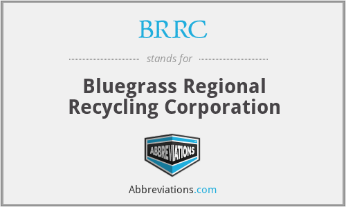 BRRC - Bluegrass Regional Recycling Corporation