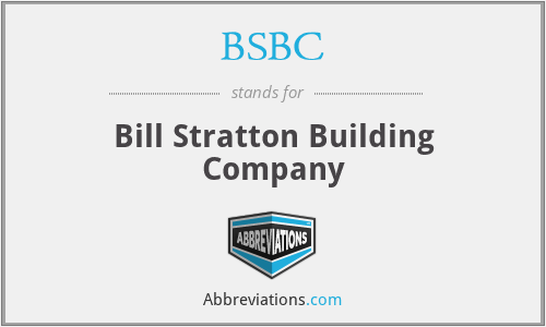 BSBC - Bill Stratton Building Company