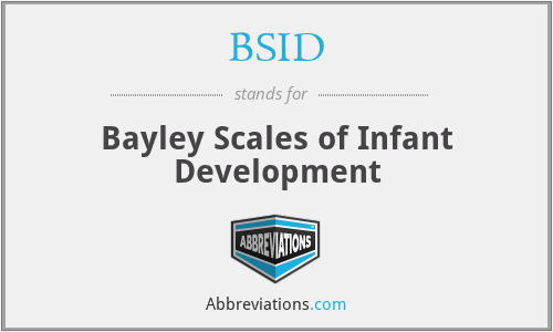 BSID - Bayley Scales of Infant Development