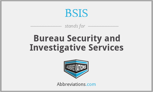 BSIS - Bureau Security and Investigative Services