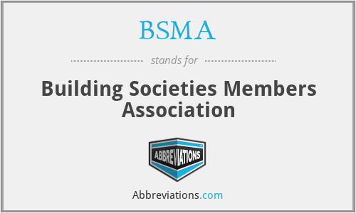 BSMA - Building Societies Members Association