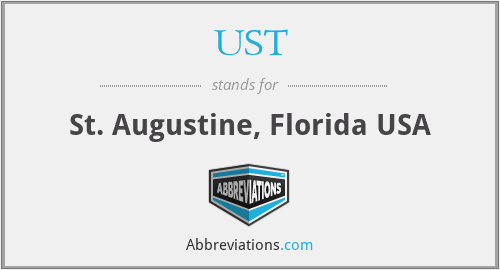 UST - St. Augustine, Florida USA